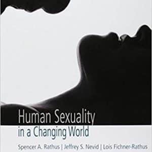 Human Sexuality in a Changing World 10th Edition by Spencer A. Rathus