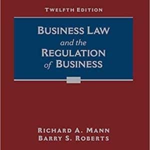 Business Law and the Regulation of Business 12th Edition