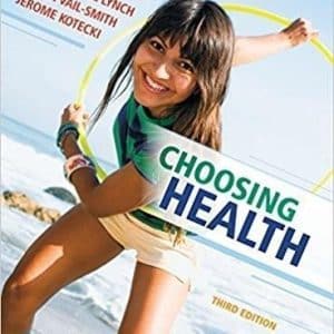 Choosing Health 3rd Edition by April Lynch